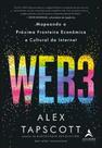 Web3: mapeando a próxima fronteira econômica e cultural da internet