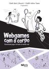 Webgames com o corpo - phorte