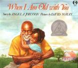 When I Am Old With You - Scholastic