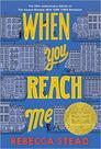 When You Reach Me When You Reach Me