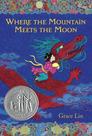 Where The Mountain Meets The Moon - Little, Brown And Company - Us
