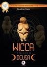 Wicca: a Religiao Da Deusa Wicca: a Religiao Da Deusa