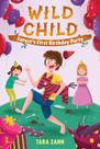 Wild child: forests first birthday party - ST MARTINS PRESS