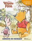 Winnie the Pooh - Amigos do Bosque