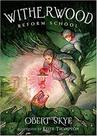 witherwood reform school witherwood reform school