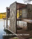 Wood architecture today