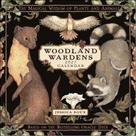 Woodland wardens 2027 wall calendar - the magical wisdom of plants and animals