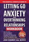 Workbook The Essential Christian Guide to Letting Go of Anxiety & Overthinking in Relationships