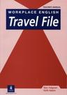 Workplace english travel file - teacher s manual Workplace english travel file - teacher s manual
