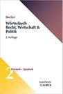 Wörterbuch Recht, Wirtschaft & Politik Band 2: Deutsch-Spanisch - EDITORA BECK Wörterbuch Recht, Wirtschaft & Politik Band 2: Deutsch-Spanisch - EDITORA BECK