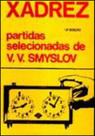 Xadrez - partidas selecionadas de v. v. smyslov - IBRASA