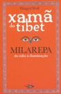 Xamã do tibet - milarepa do ódio à iluminação Xamã do tibet - milarepa do ódio à iluminação