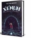 Xenuh - e o destino de agren - vol. 1