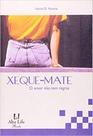 Xeque Mate: O Amor Não Tem Regras