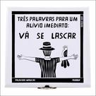 Xilogravura Va se Lascar em azulejo
