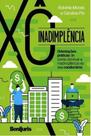 Xo inadimplencia! orientacoes praticas de como diminuir a inadimplencia no seu condominio