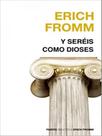 Y seréis como dioses