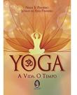 Yoga - A Vida, o Tempo Yoga - A Vida, o Tempo