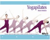 Yogapilates paperback Diana Holland