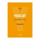Youcat - Preparação Para a Crisma (Catequista)