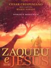 ZAQUEU E JESUS - Autor: CRISPINIANO, CESAR - BOA NOVA EDITORA