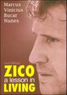 Zico. a lesson in living