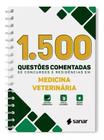 1.500 Questões Comentadas de Concursos e Residências em Medicina Veterinária, 1ª Edição 2023 - Sanar