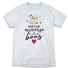 1 Camiseta Dia dos Namorados você é um Universo de Coisas Boas