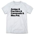 1 Camiseta Personalizada Dia dos Pais Branca Frases Amigo Papai Personalizada