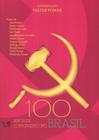 100 Anos Do Comunismo No Brasil - KOTTER EDITORIAL