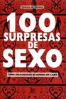 100 surpresas do sexo - como enloquecer os homens na cama - MATRIX