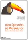 1000 Questões de Matemática - Escolas Militares e Ensino Médio - CIENCIA MODERNA