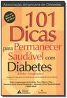 101 dicas para permanecer saudavel com diabetes - Best seller