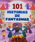 101 Historias De Fantasmas