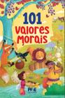 101 Valores Morais - Pae editora