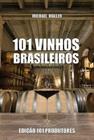 101 Vinhos Brasileiros Edição 101 Produtores