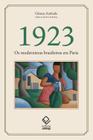 1923: os Modernistas Brasileiros em Paris