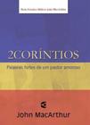 2 Coríntios - John Macarthur - Editora Cultura Cristã