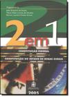 2 em 1 - Constituição Federal - Constituição do Estado de Minas Gerais