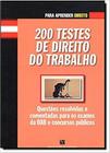 200 testes de direito do trabalho - col. para aprender direito - BARROS, FISCHER & ASSOCIADOS