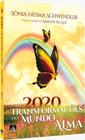 2020 - transformações do mundo e da alma