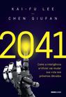 2041 - Como a Inteligência Artificial Vai Mudar Sua Vida Nas Próximas Décadas - GLOBO