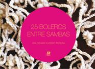 25 Boleros Entre Sambas - MAZZA