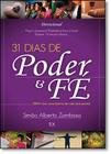 31 Dias de Poder e Fé: Creia! Uma Nova História de Vida Será Escrita! -