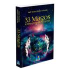 33 Magos - A fonte do equilíbrio cósmico - EDITORA DO CONHECIMENTO