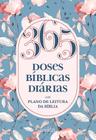 365 Doses Bíblicas Diárias Floral: com Plano de Leitura da Bíblia