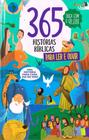 365 Histórias Bíblicas Para Ler e Ouvir - Bíblia Infantil