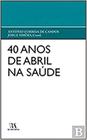 40 anos de abril na saúde