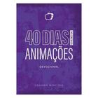 40 Dias no Mundo das Animações, Eduardo Medeiros (Lion, lacrado)