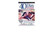 40 dias para salvar seu casamento - - Excelencia editora